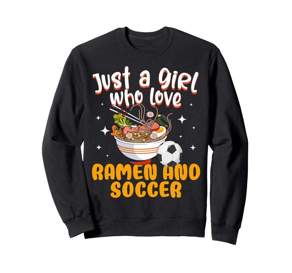 Just Who Loves Ramen And Soccer Sweatshirt - Minimalist Print Unisex