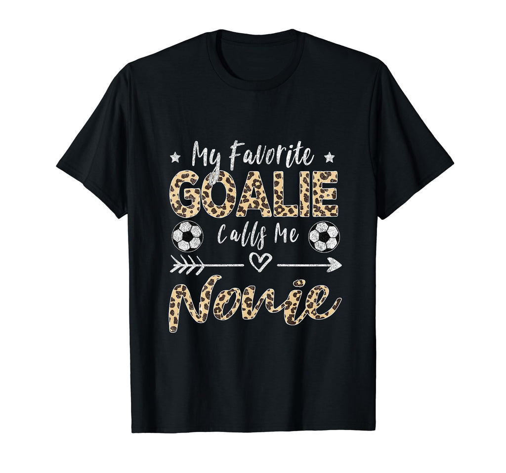 My Favorite Goalie Calls Me Nonie T-Shirt - Trendy Graphic Men Women