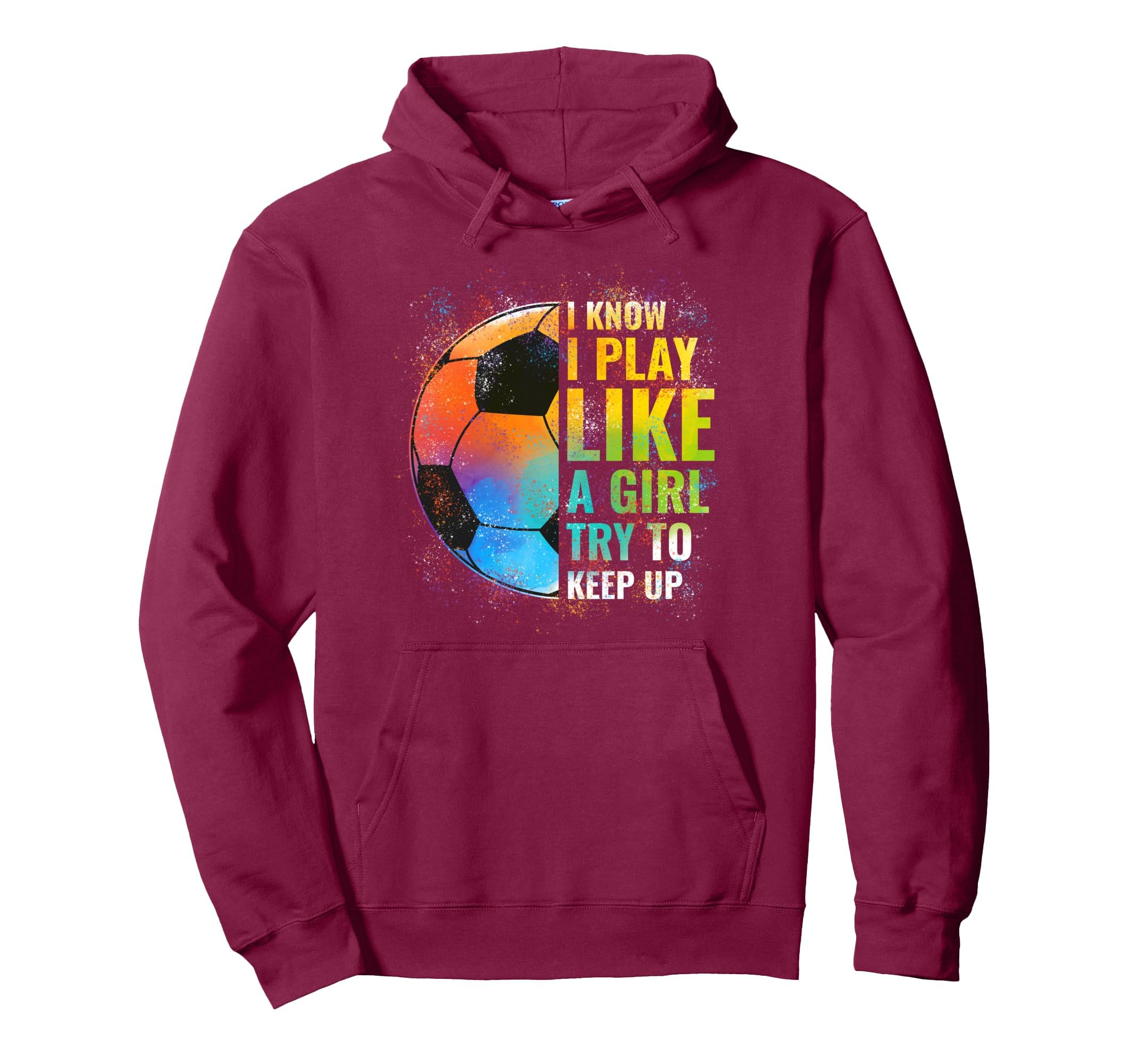 I Know I Play Like Try To Keep Up Funny Hoodie - Graphic Print for Adults