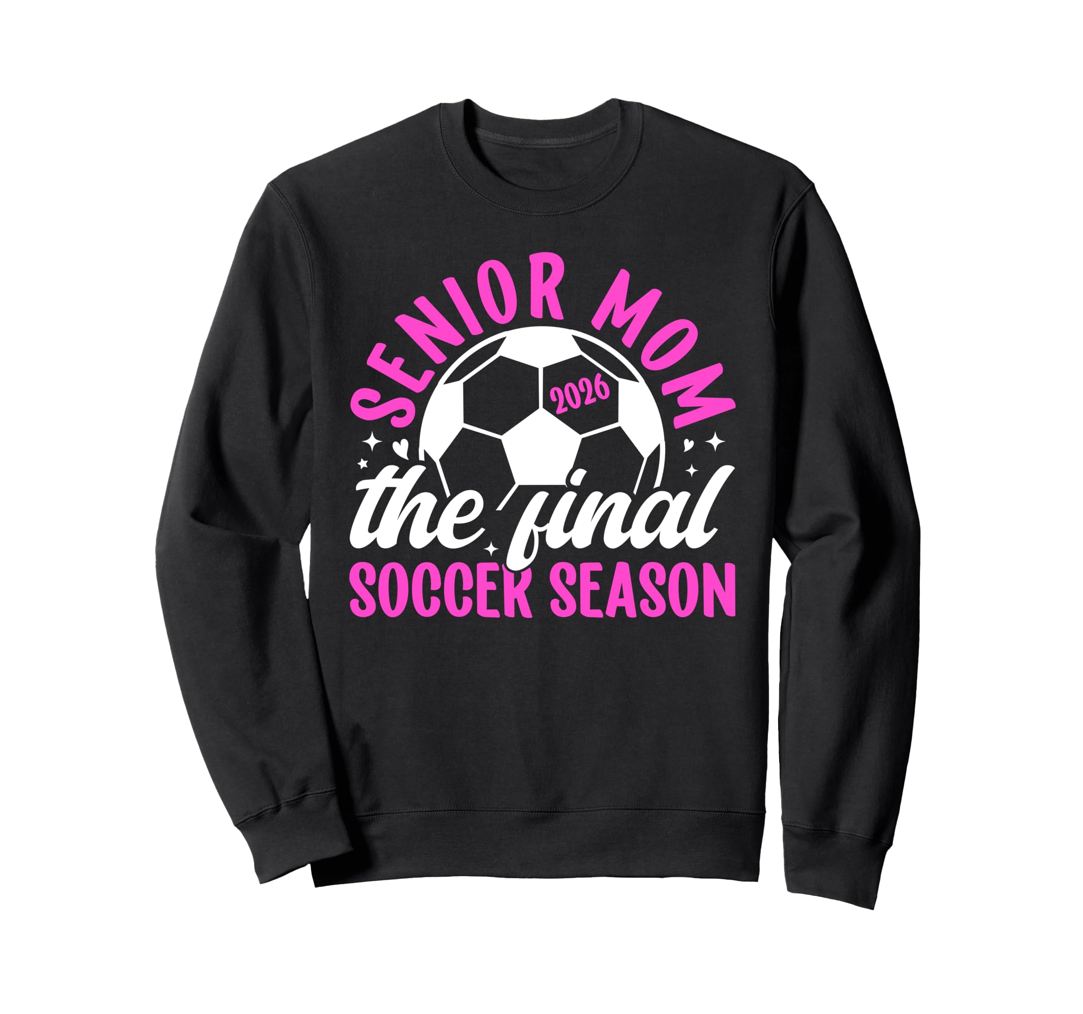 Soccer Senior Mom 2026 Final Soccer Sweatshirt - Unique Graphic Men Women
