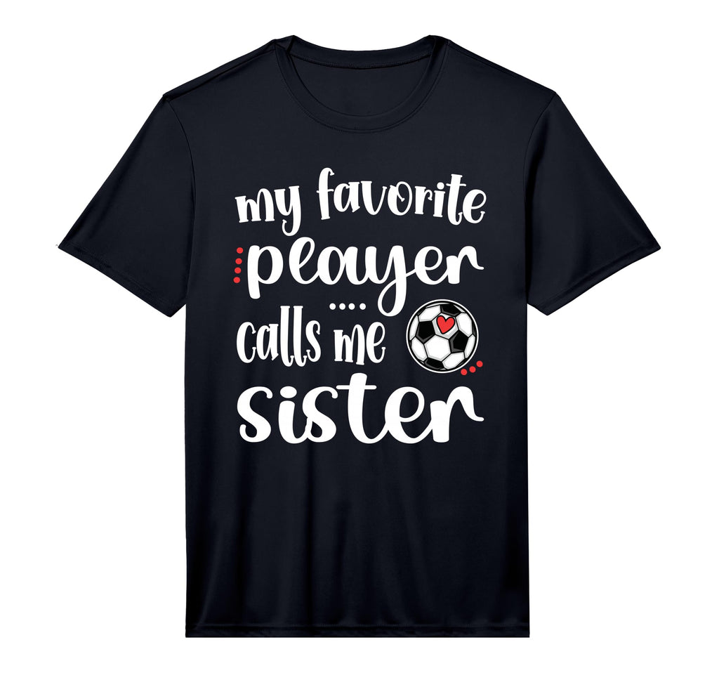 My Favorite Soccer Player Calls Me T-Shirt - Casual Everyday Wear Unisex