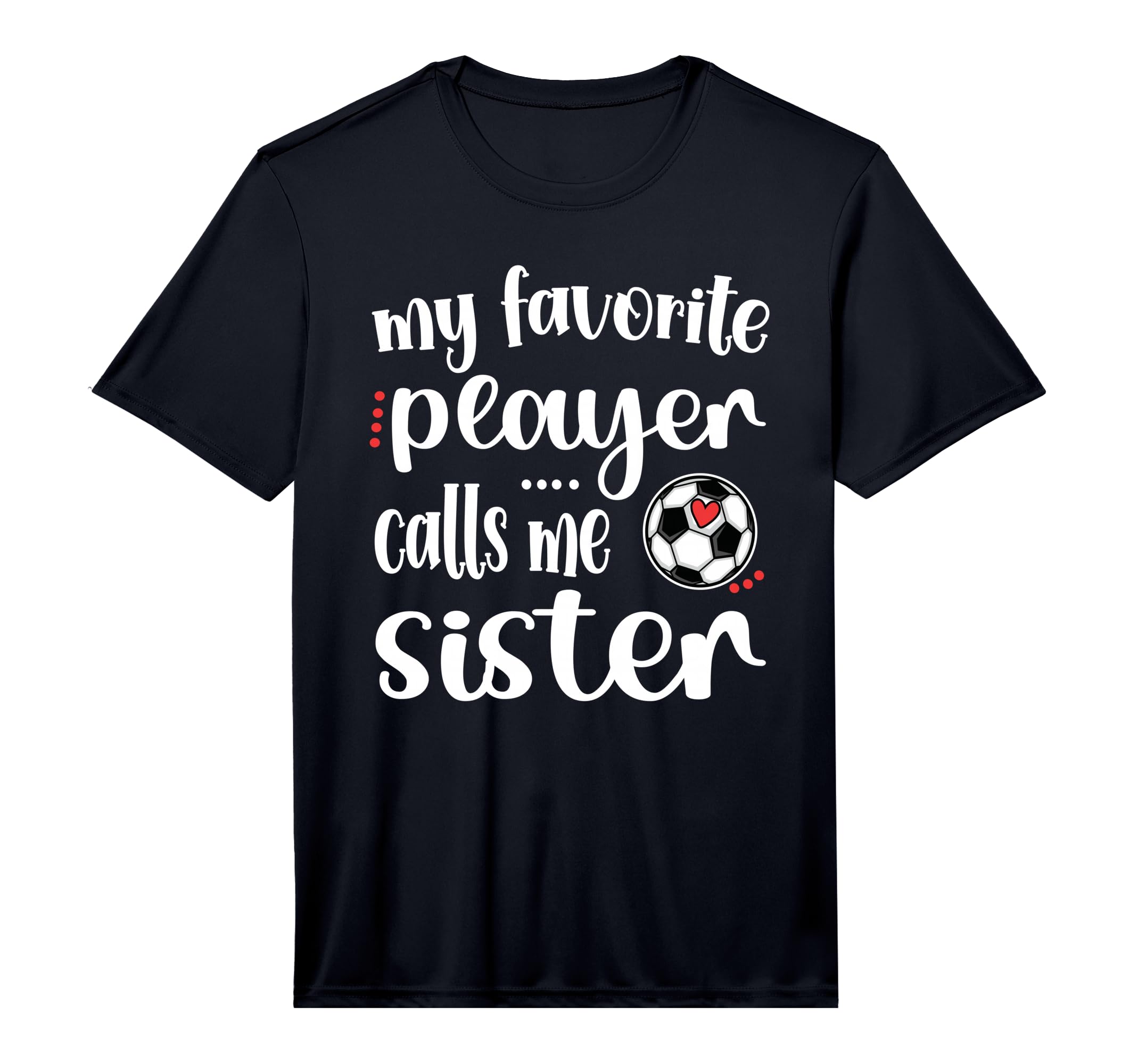 My Favorite Soccer Player Calls Me T-Shirt - Casual Everyday Wear Unisex