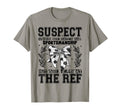 Suspect Claims She Hated Bad T-Shirt - Unique Graphic Men Women