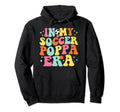 My Soccer Poppa Era Game Day Groovy Hoodie - Trendy Graphic Unisex