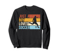 Funny Just Who Loves Soccer Sweatshirt - Novelty Apparel for Adults