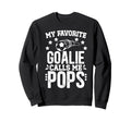 My Favorite Soccer Goalie Pops Soccer Sweatshirt - Minimalist Print Unisex