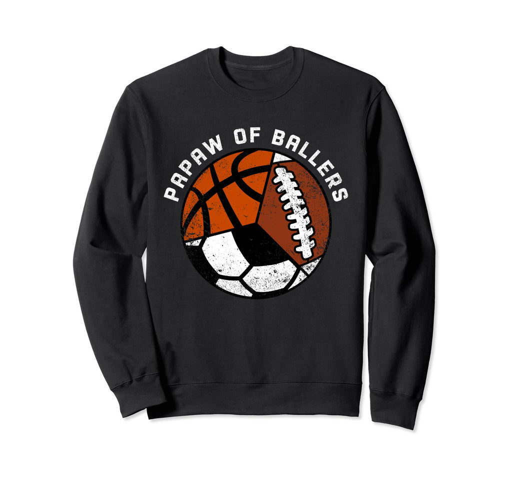 Papaw Ballers Funny Football Sweatshirt - Fun Novelty Design Men Women