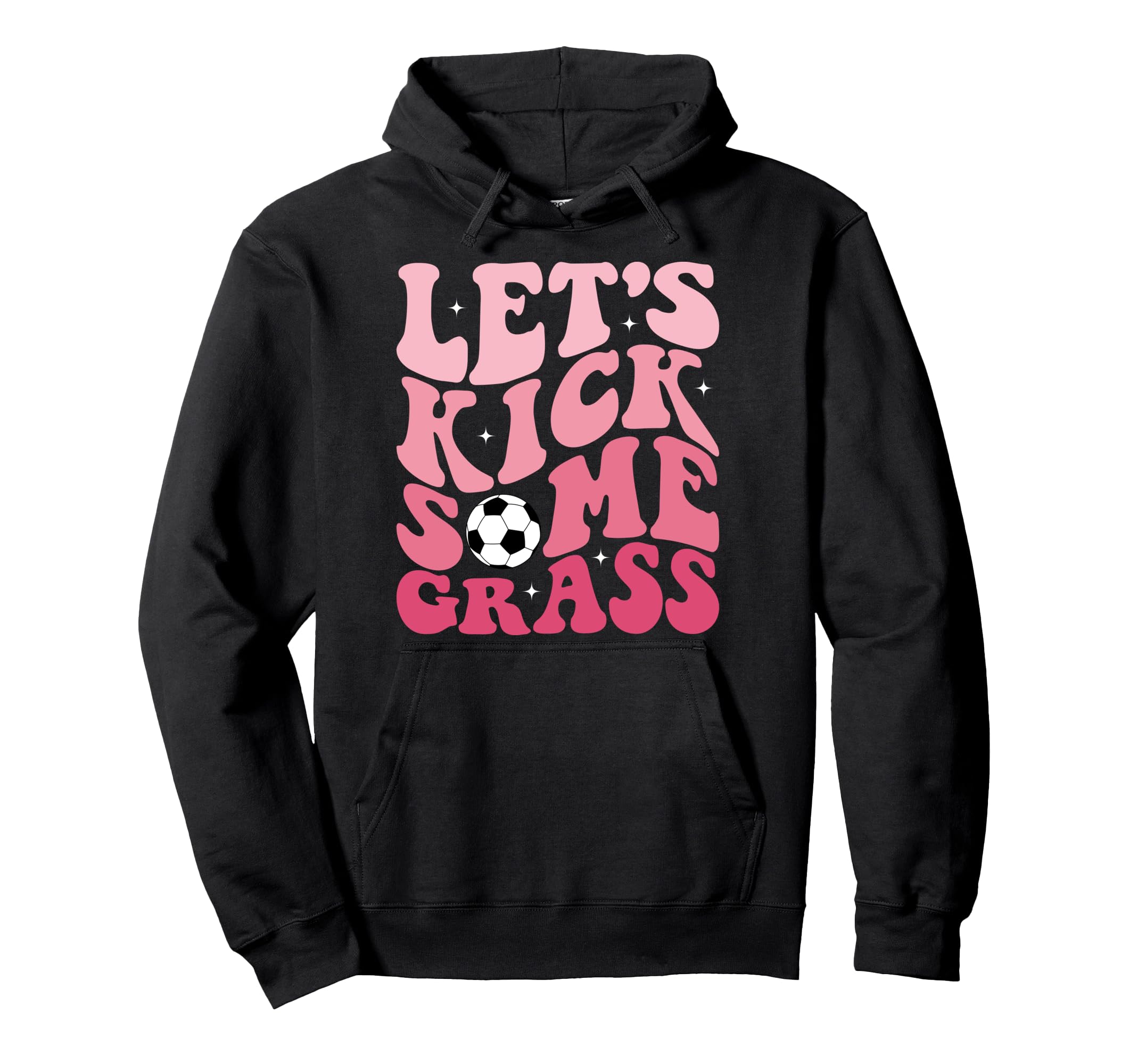 Funny Soccer Mom Fan Lets Kick Some Hoodie - Unique Graphic Men Women