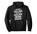 This Is My Soccer Mom Voice Goalkeeper Hoodie - Aesthetic Graphic Unisex