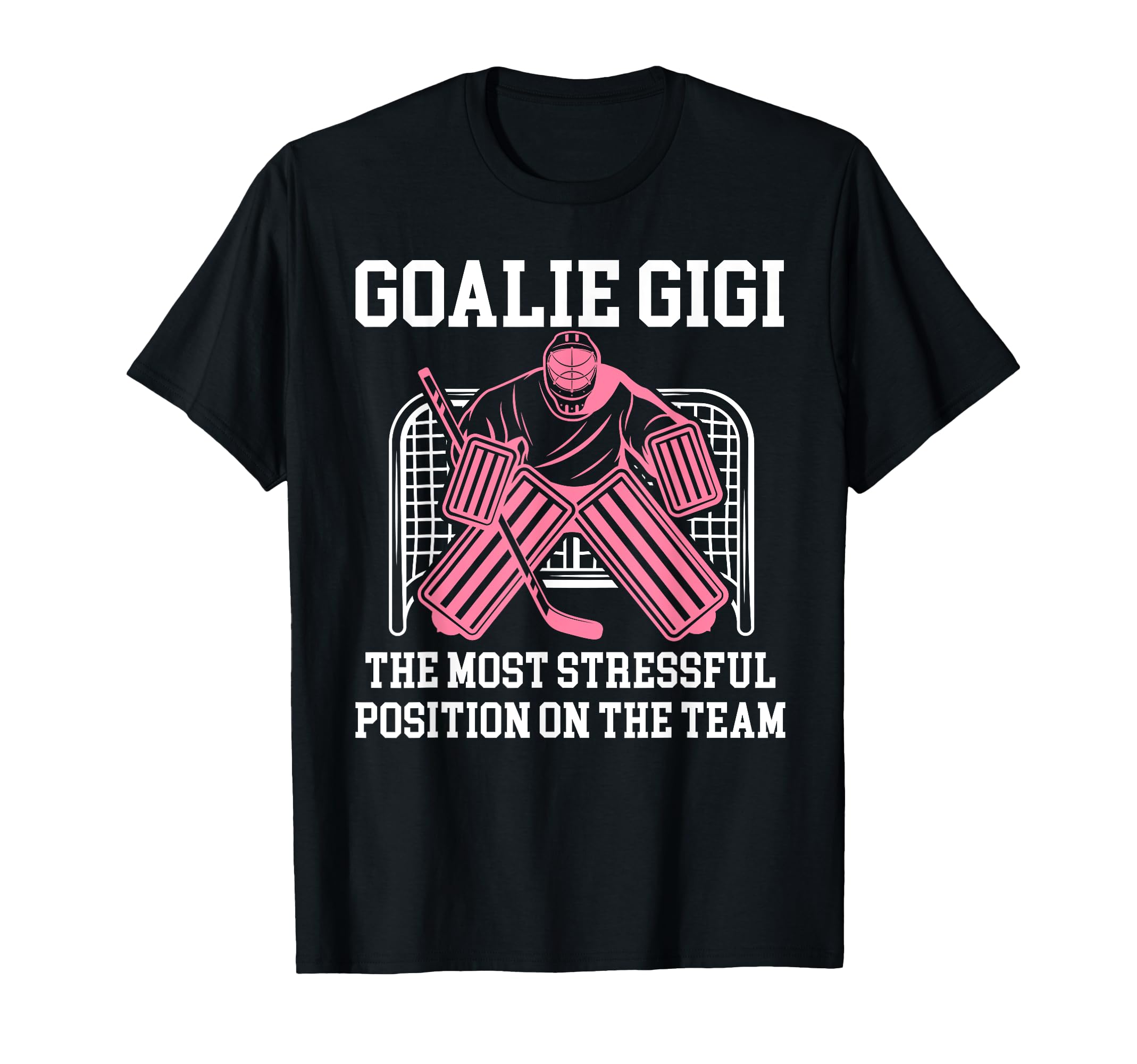 Funny Hockey Goalie Gigi Hockey Keeper T-Shirt - Graphic Print Men Women