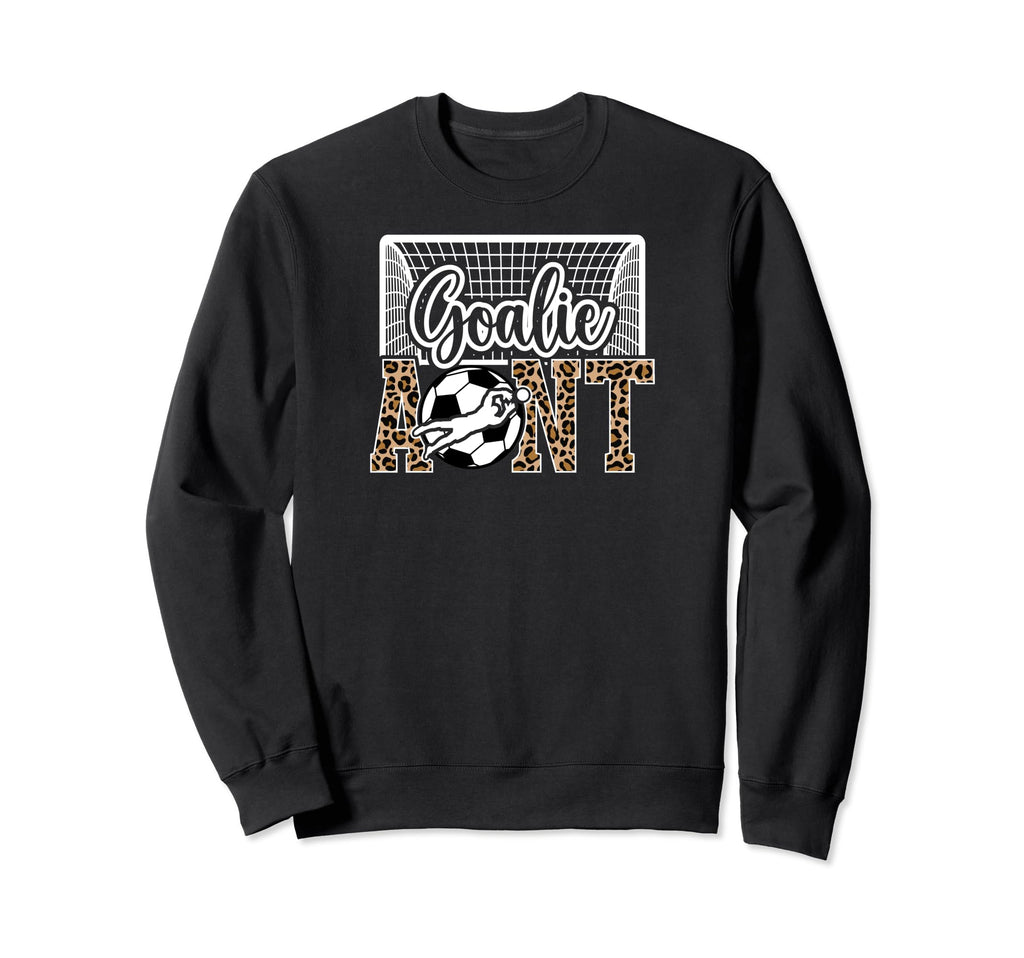 Soccer Goalie Aunt Soccer Keeper Sweatshirt - Casual Everyday Wear Unisex