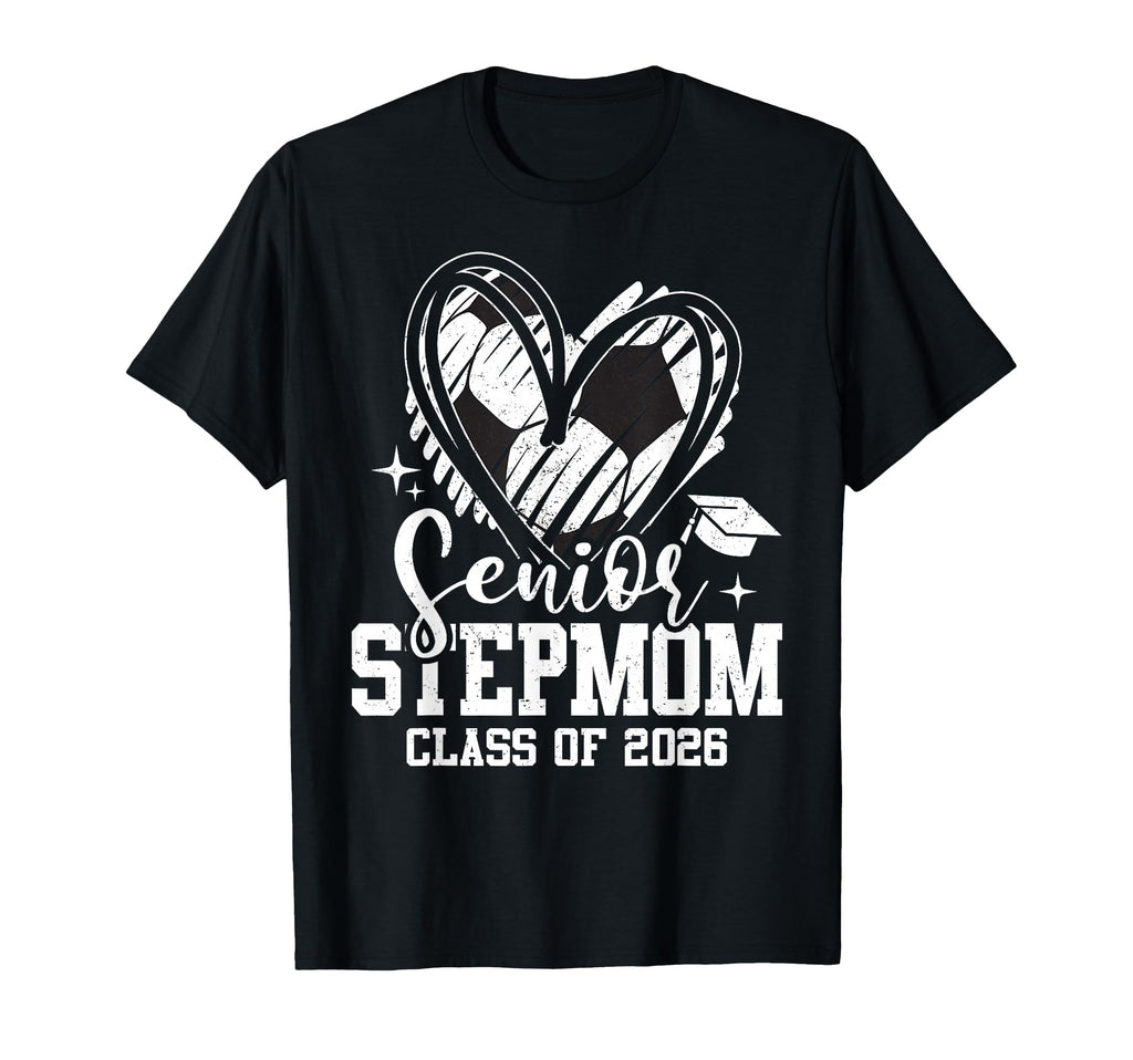 Senior Stepmom Class 2026 Soccer T-Shirt - Casual Everyday Wear Men Women