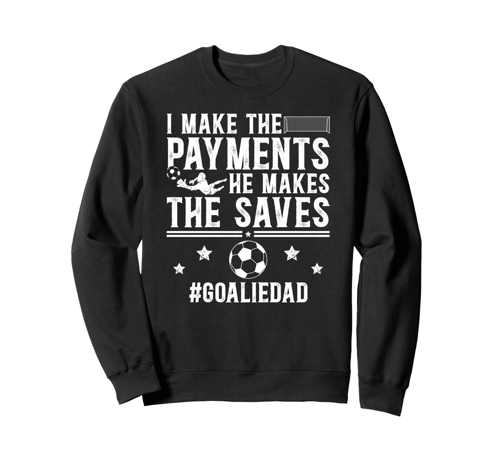 Funny Soccer Goalie Dad Soccer Sweatshirt - Minimalist Print Unisex