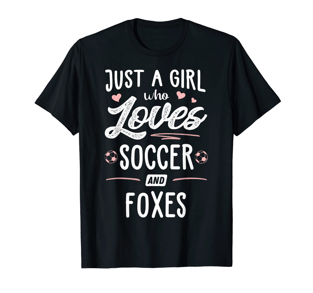 Just Who Loves Soccer And Foxes Gift T-Shirt - Graphic Print Men Women