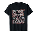 Funny Soccer Coach Shirts Repeat T-Shirt - Casual Everyday Wear for Adults