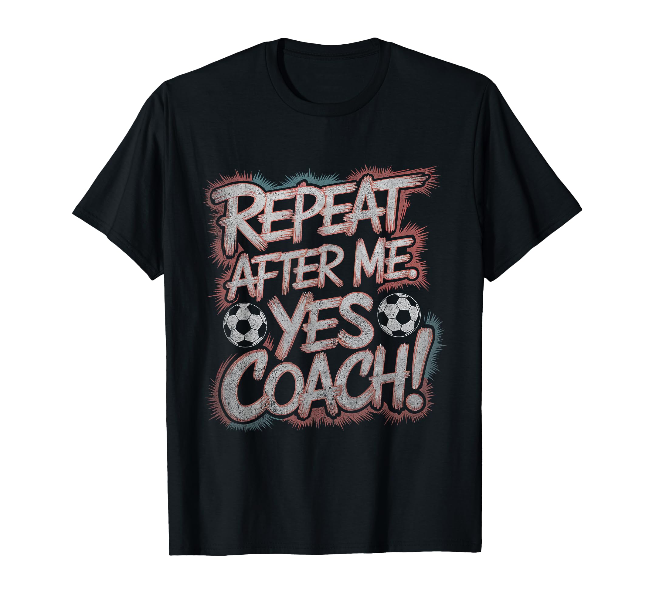 Funny Soccer Coach Shirts Repeat T-Shirt - Casual Everyday Wear for Adults