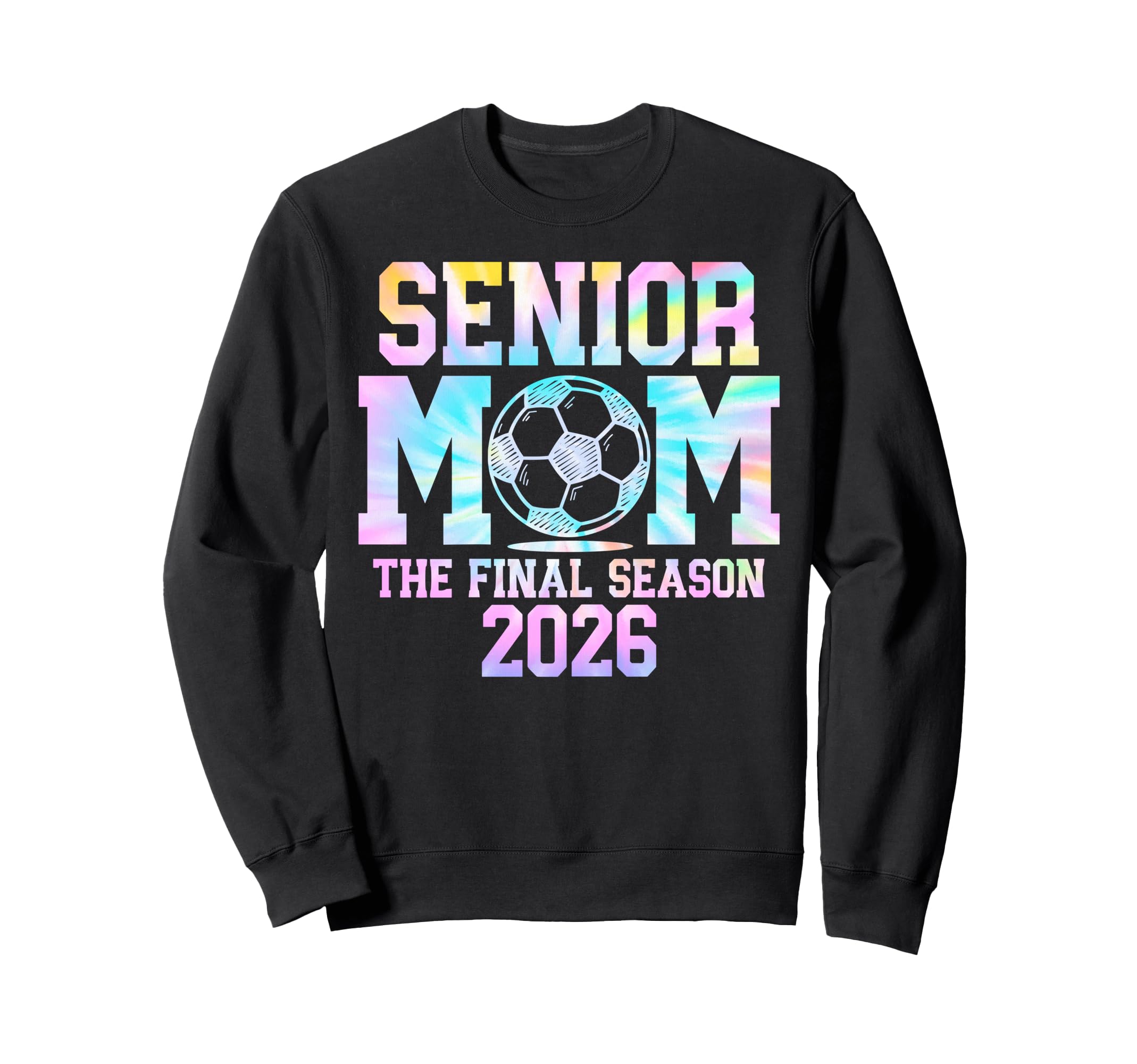 Senior Soccer Mom Final Season 2026 Sweatshirt - Graphic Print Men Women