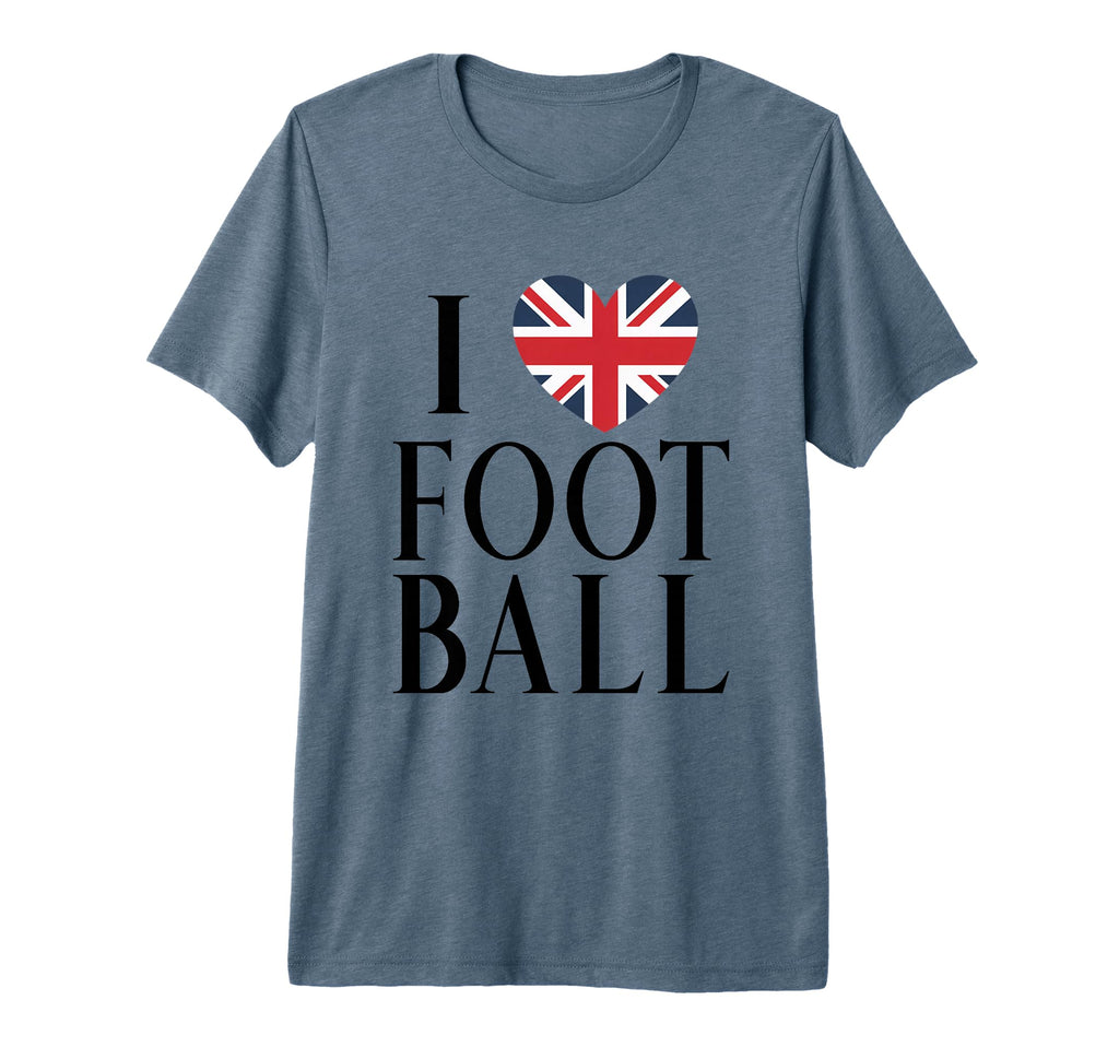 Soccer Lover I Love Football British Flag T-Shirt - Novelty Apparel Unisex