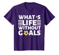 What Life Without Goals Is Forwards T-Shirt - Trendy Graphic Men Women