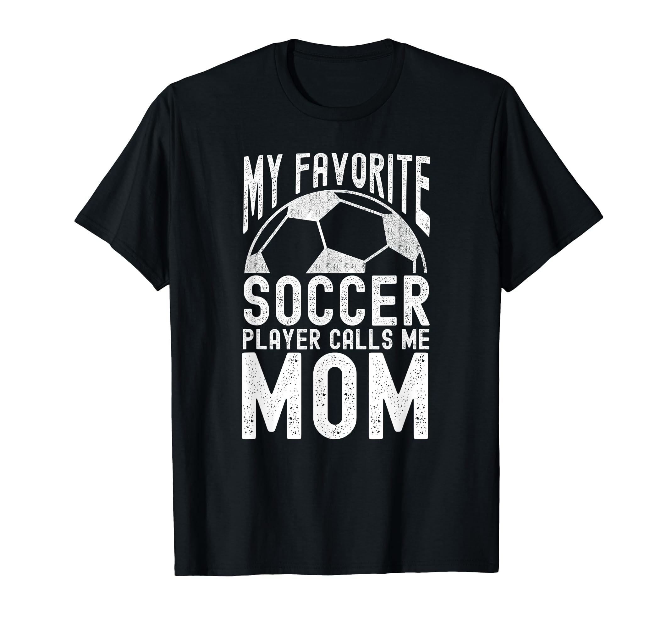 My Favorite Soccer Player Calls Me Funny T-Shirt - Minimalist Print Unisex
