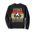 If You Think My Attitude Stinks Sweatshirt - Fun Novelty Design for Adults