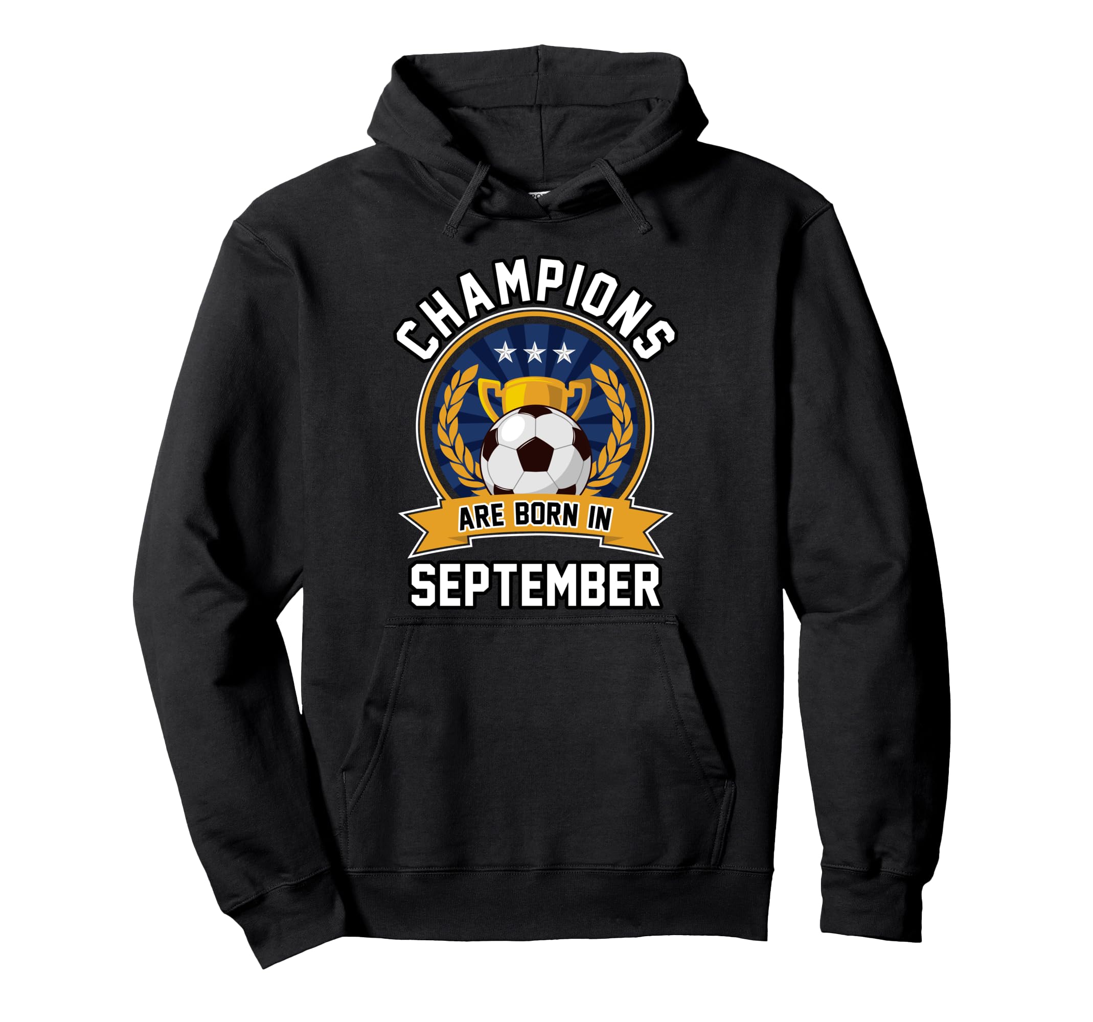 Champions Are Born September Football Hoodie - Streetwear Style for Adults