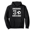 3 Years Old Birthday Soccer Awesome Since Hoodie - Trendy Graphic Unisex