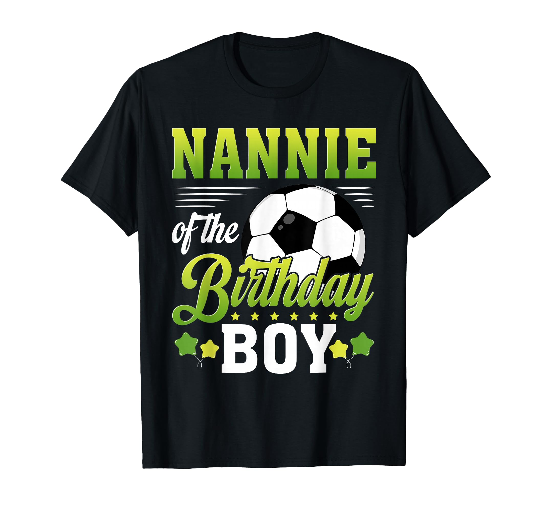 Nannie Birthday Soccer Player Bday T-Shirt - Custom Art Print Men Women