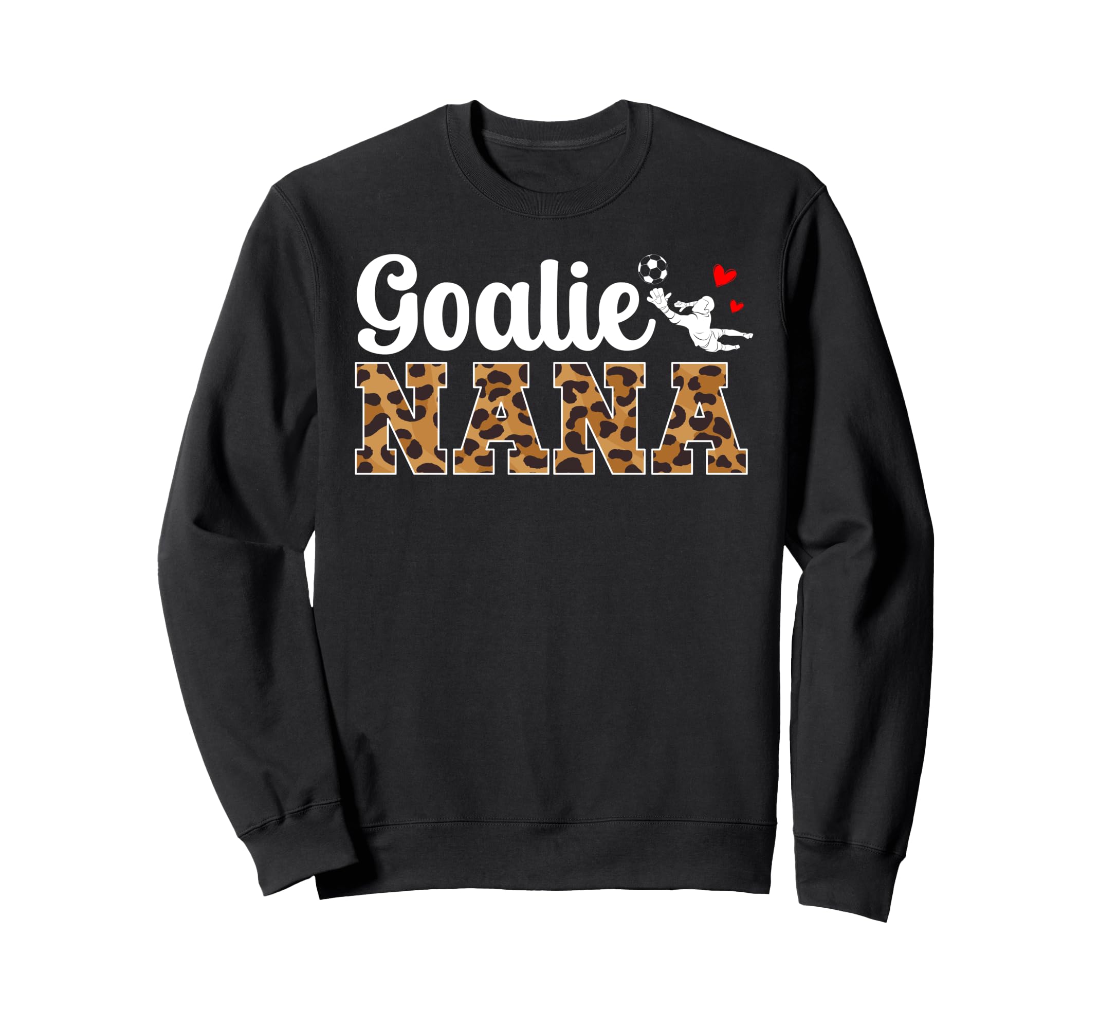 Soccer Goalie Nana Soccer Keeper Sweatshirt - Trendy Graphic Men Women