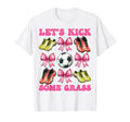 Lets Kick Some Grass Soccer Coquette T-Shirt - Minimalist Print Men Women