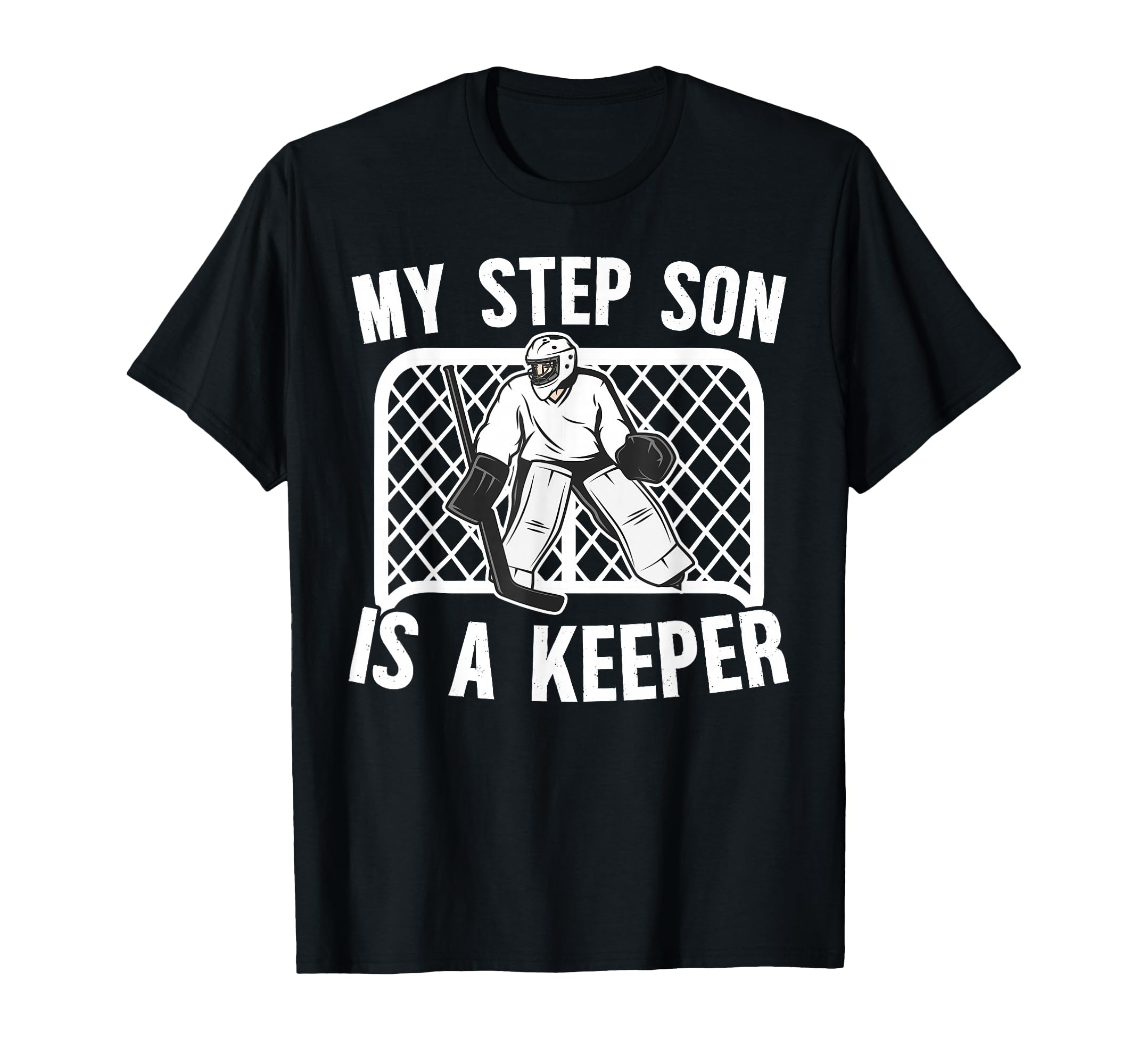 Hockey Keeper Step Mom Hockey Goalie T-Shirt - Fun Novelty Design Unisex