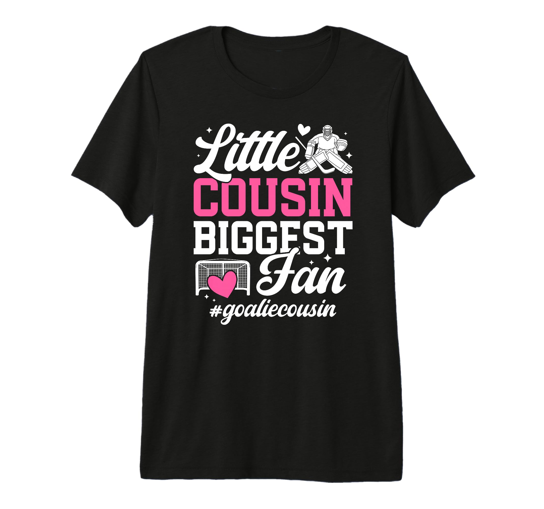 Little Cousin Hockey Goalie Cousin T-Shirt - Casual Everyday Wear Unisex