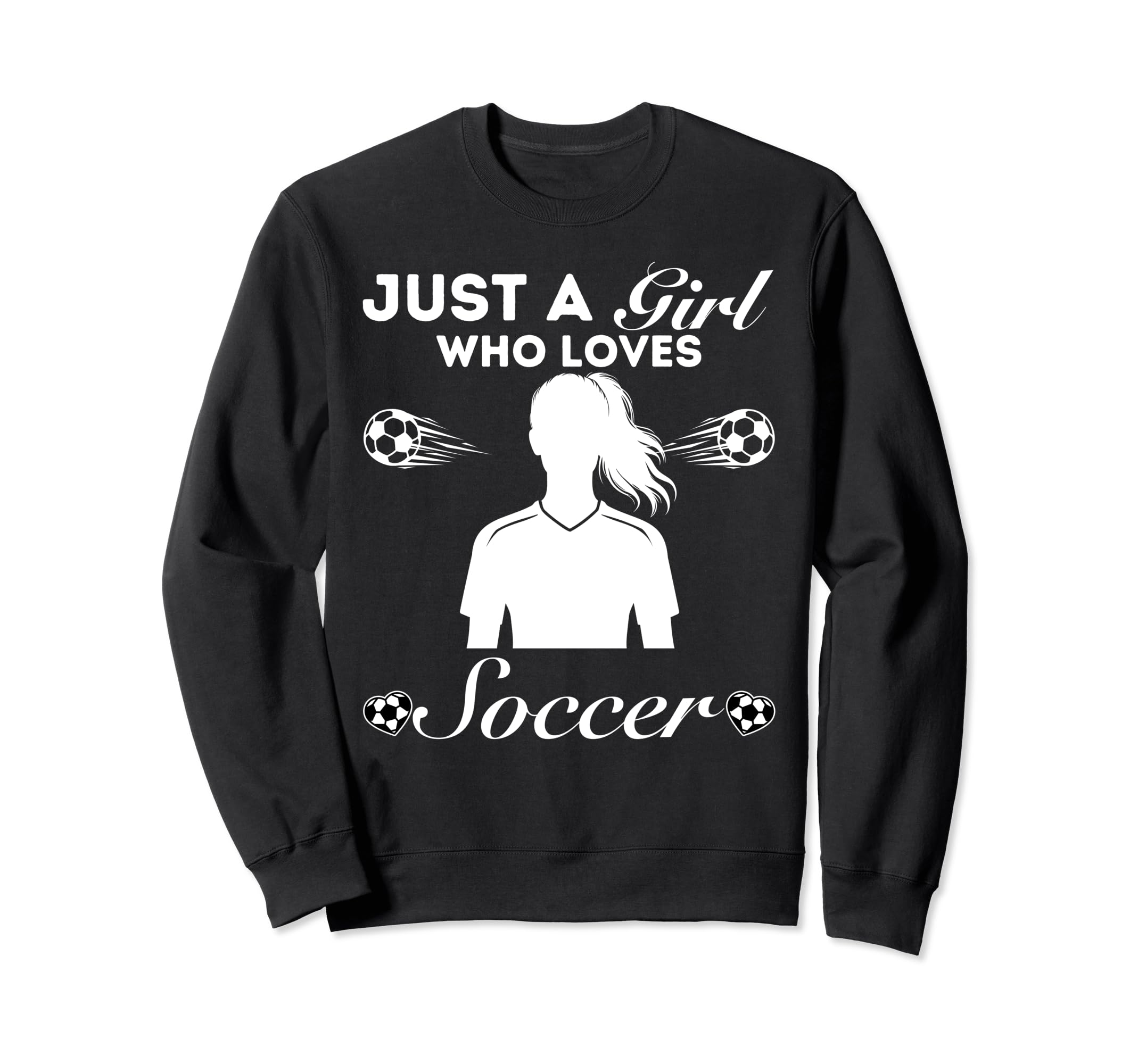 Just Who Loves Soccer Sweatshirt - Casual Everyday Wear Men Women