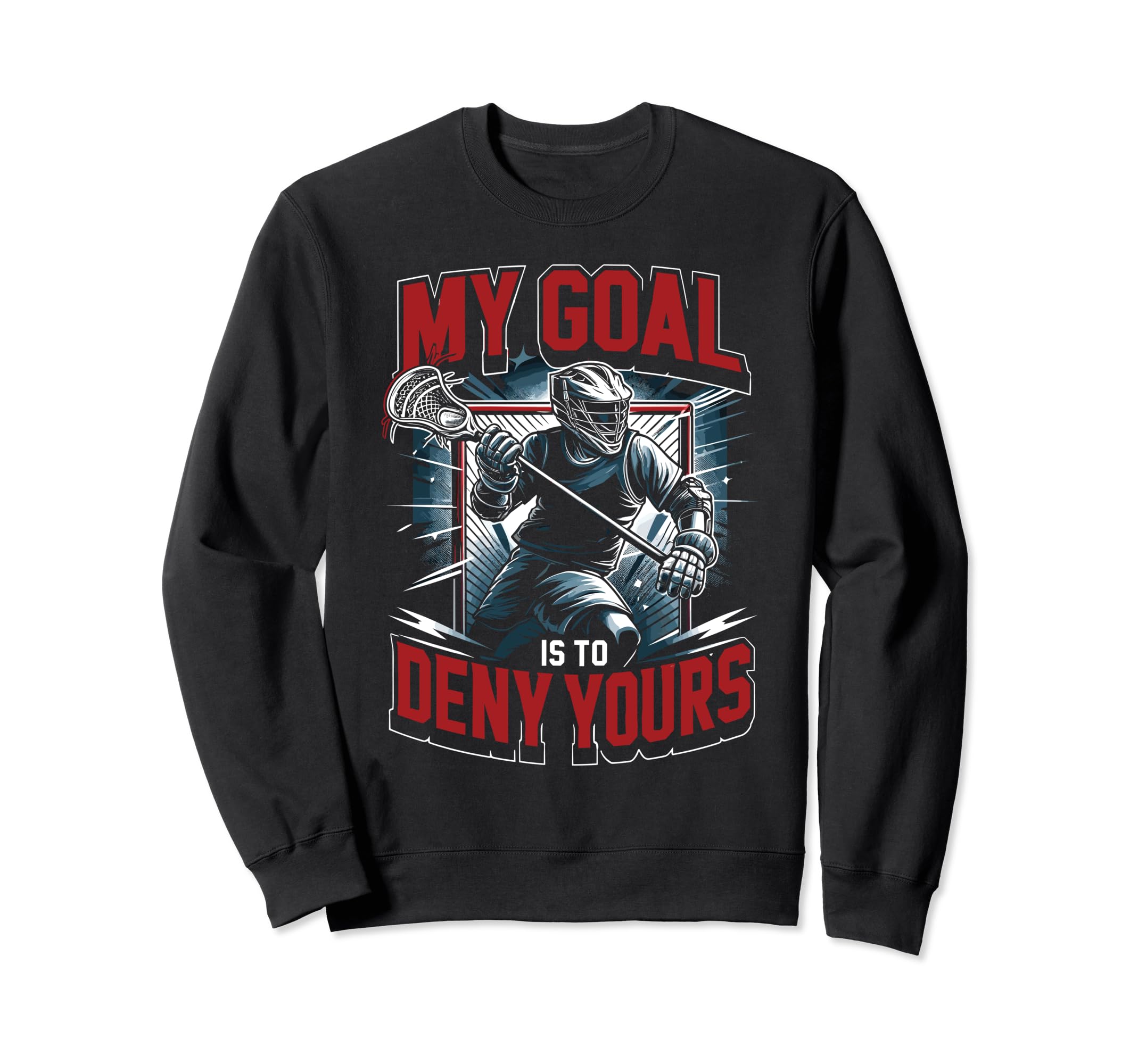 Goalkeeper Lax Goalie Lacrosse Sweatshirt - Trendy Graphic for Adults