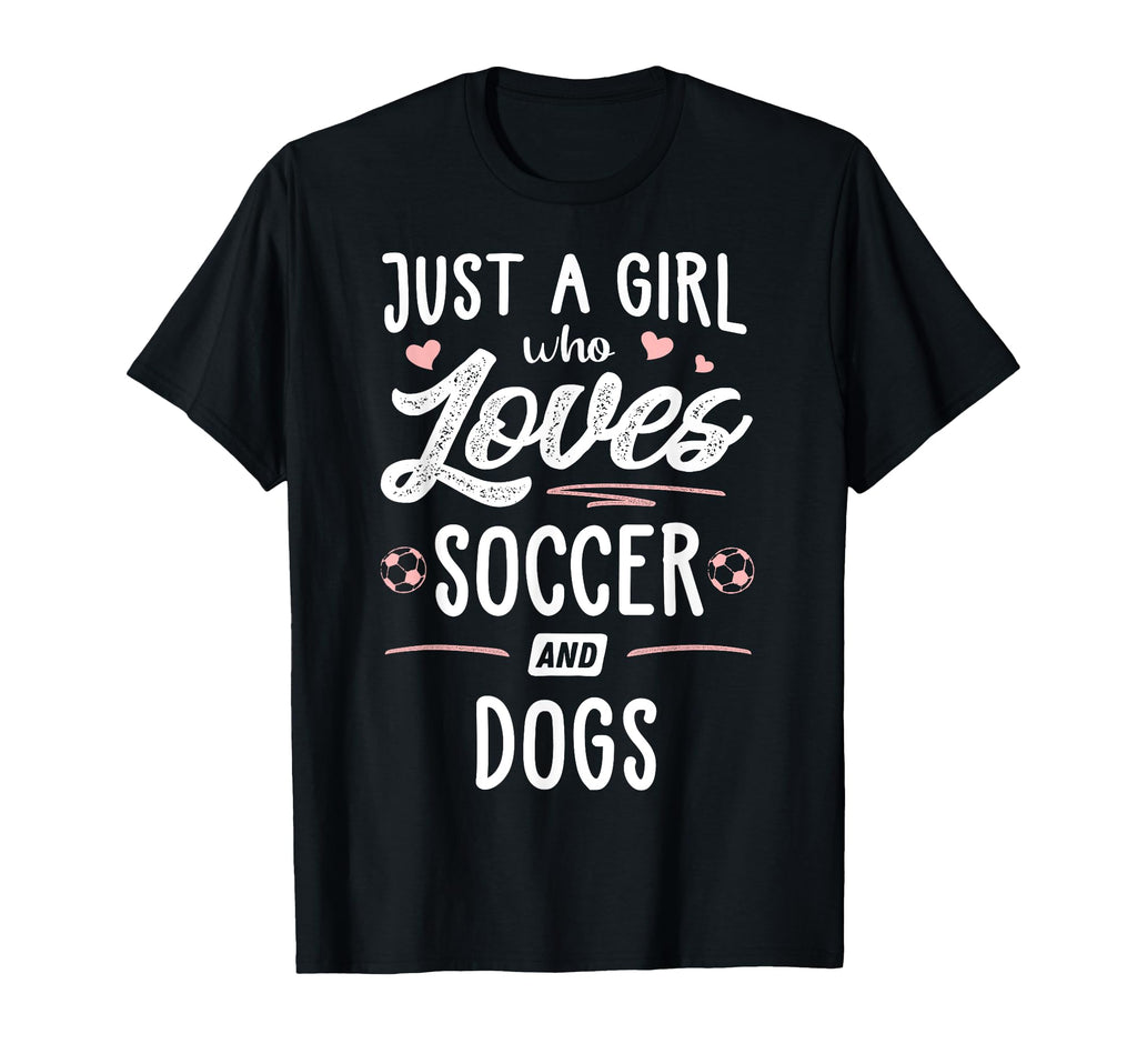 Just Who Loves Soccer And Dogs Gift T-Shirt - Graphic Print Unisex