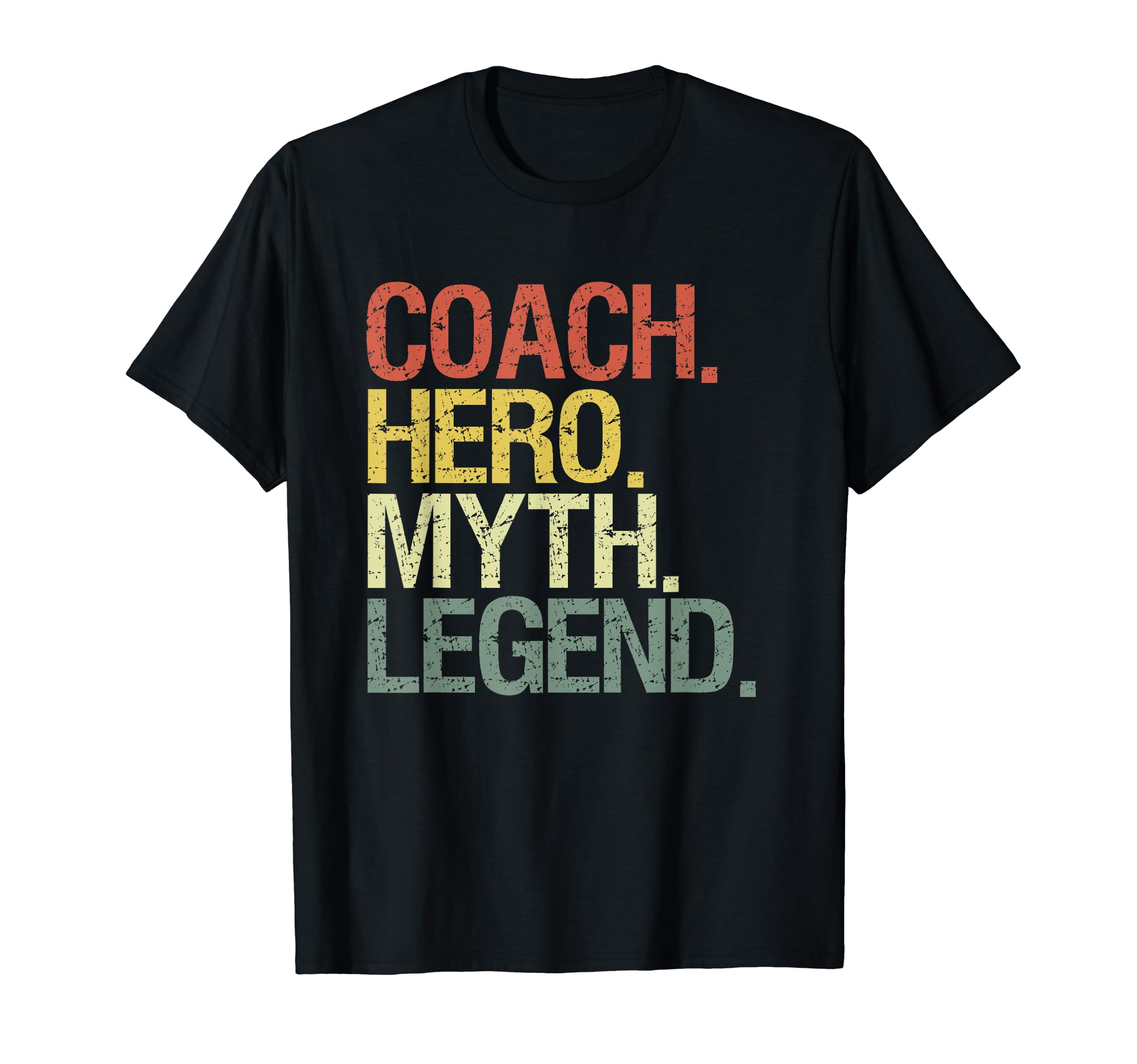 Coach Hero Myth Legend T-Shirt - Aesthetic Graphic for Adults