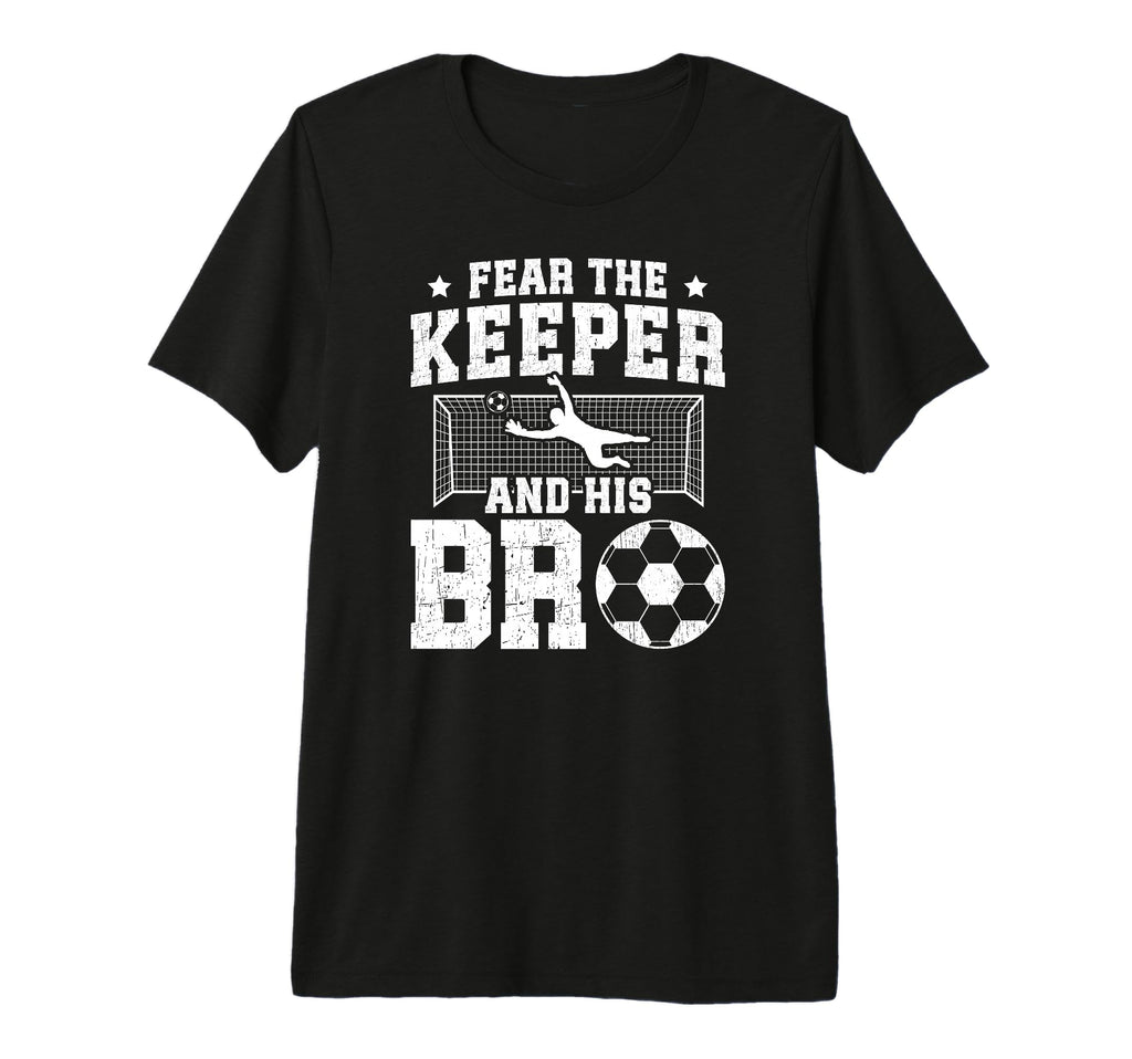 Funny Soccer Keeper Brother Soccer Goalie T-Shirt - Trendy Graphic Unisex
