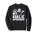 Thats My Lacrosse Goalie Dad Sweatshirt - Minimalist Print Men Women