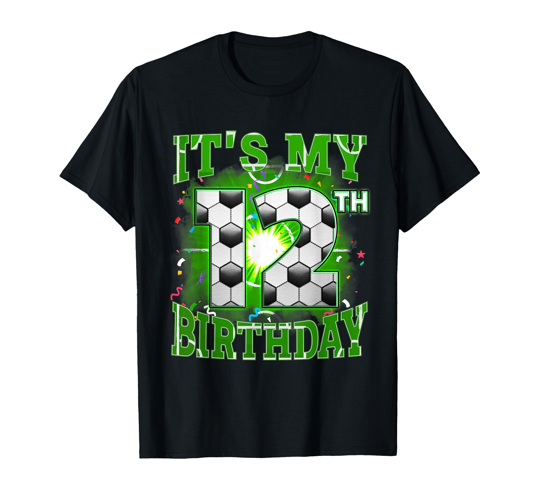 Its My 12Th Birthday Soccer 12 Years T-Shirt - Fun Novelty Design Unisex