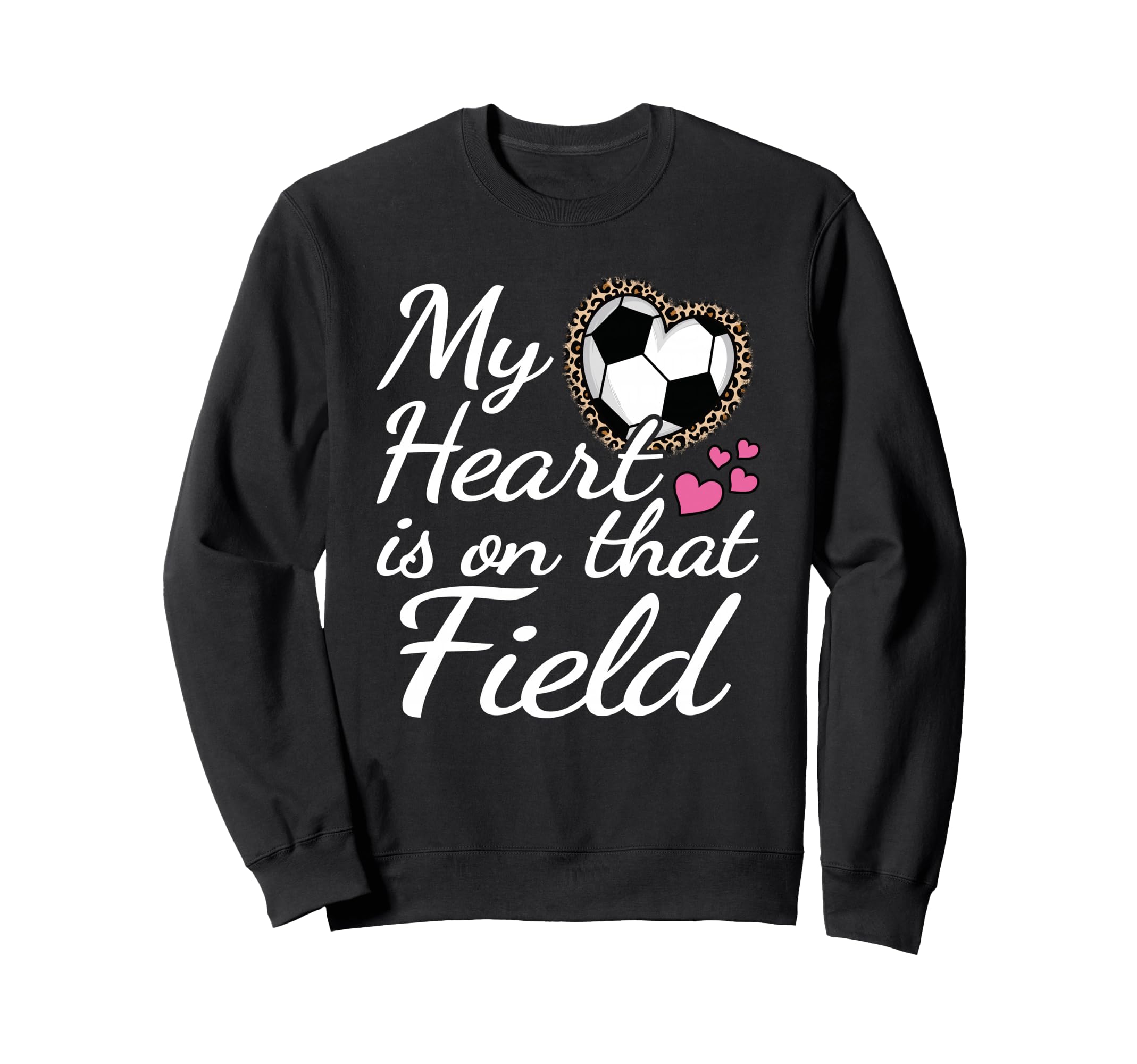 My Heart Is That Field Soccer Mom Sweatshirt - Trendy Graphic for Adults