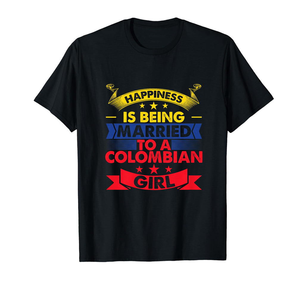 Colombian Wife Happiness Is Being Married T-Shirt - Novelty Apparel Unisex