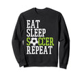 Eat Sleep Soccer Player Sports Sweatshirt - Casual Everyday Wear Unisex