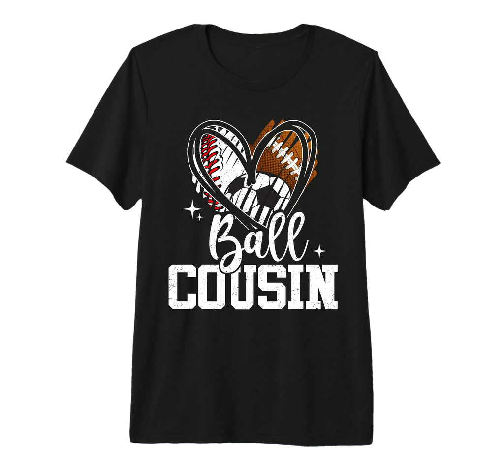 Ball Cousin Baseball Football T-Shirt - Fun Novelty Design Men Women
