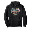 Best Soccer Mom Ever Heart Hoodie - Novelty Apparel Men Women