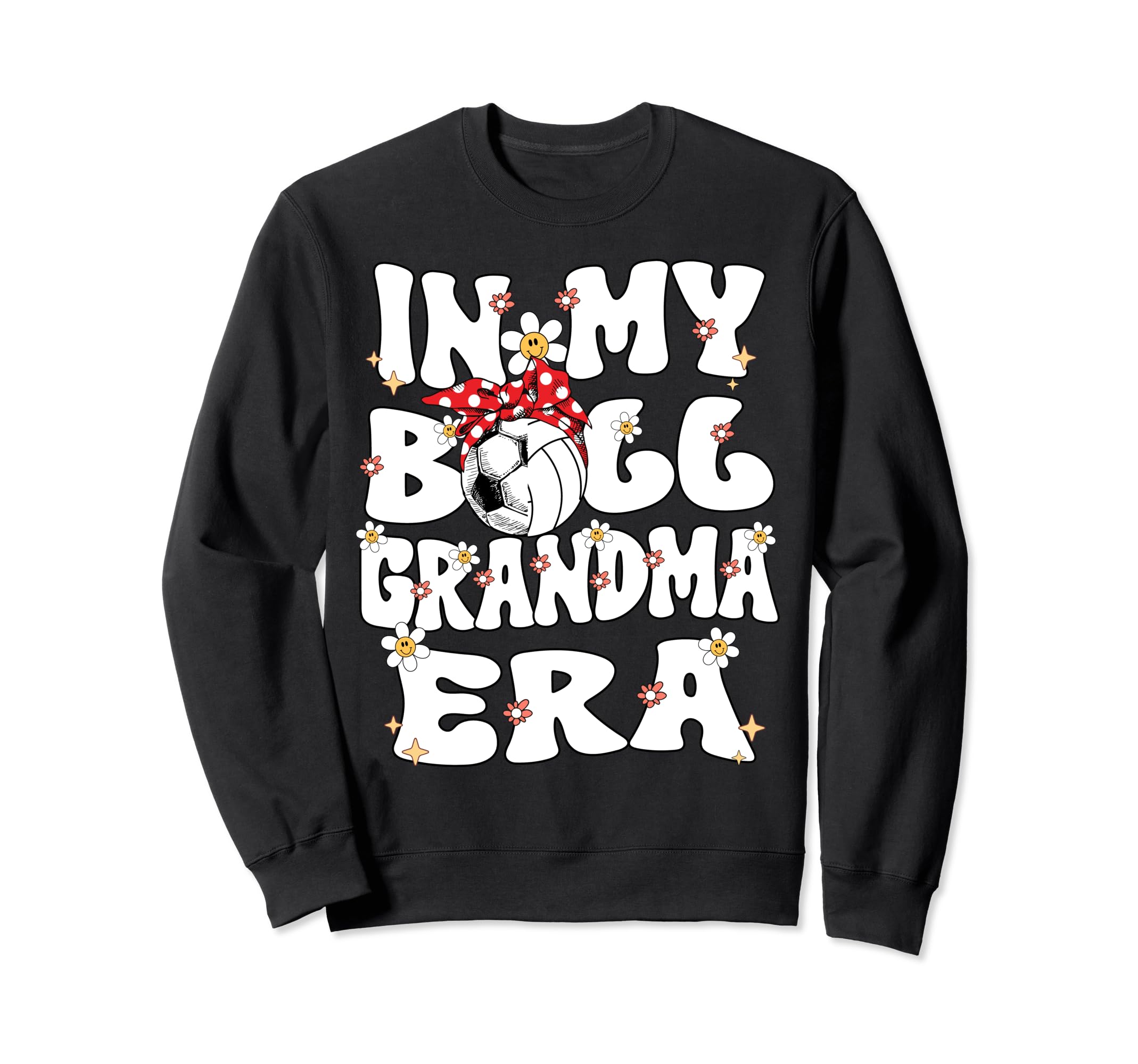 My Ball Grandma Era Groovy Sweatshirt - Casual Everyday Wear Men Women