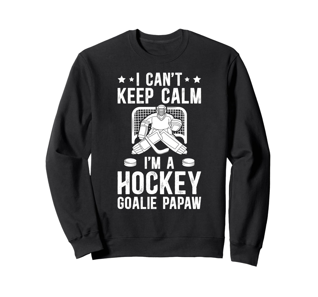 Im Hockey Goalie Papaw Ice Hockey Sweatshirt - Unique Graphic for Adults