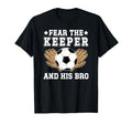 Funny Soccer Keeper Brother Soccer T-Shirt - Unique Graphic Men Women