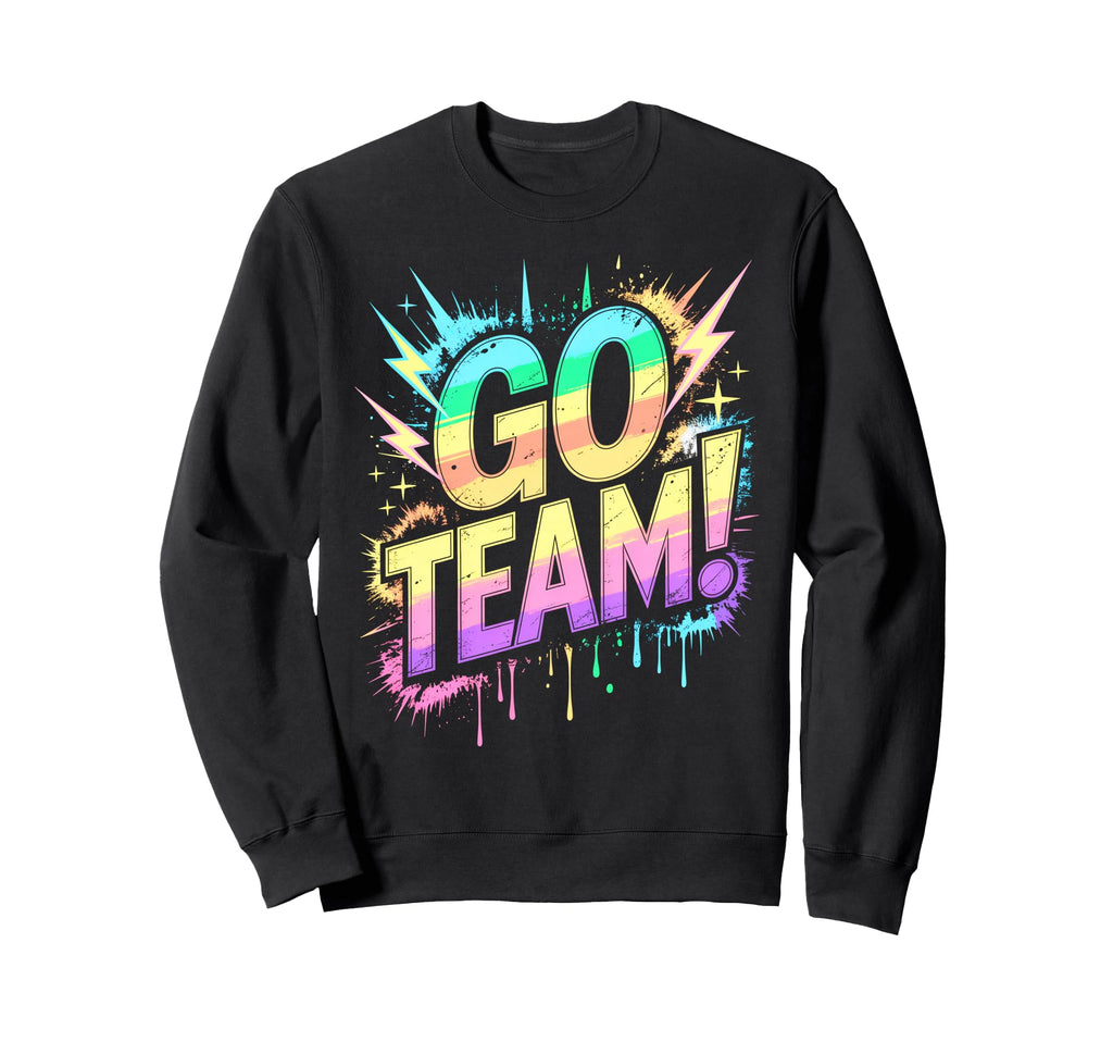 Go Team Sports Tournament Field Day Sweatshirt - Trendy Graphic Unisex