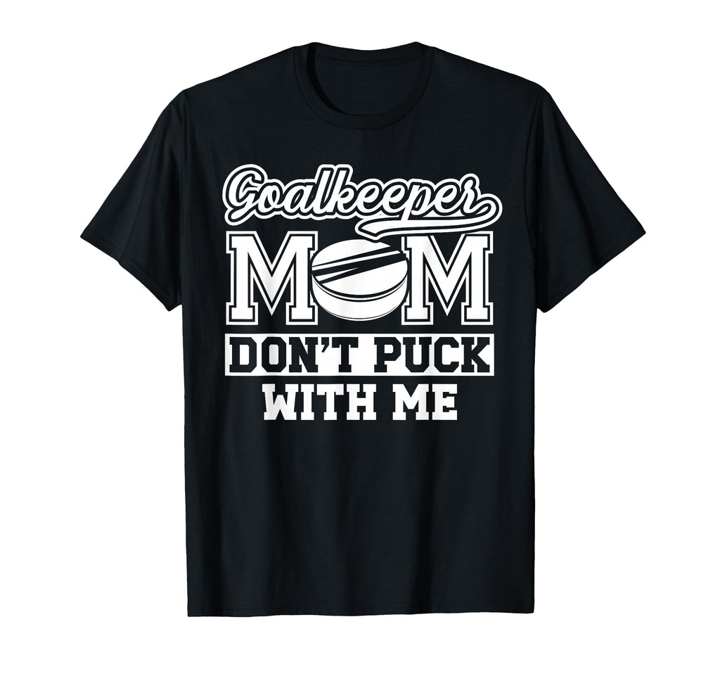 Hockey Goalkeeper Mom Funny Mom Hockey T-Shirt - Minimalist Print Unisex