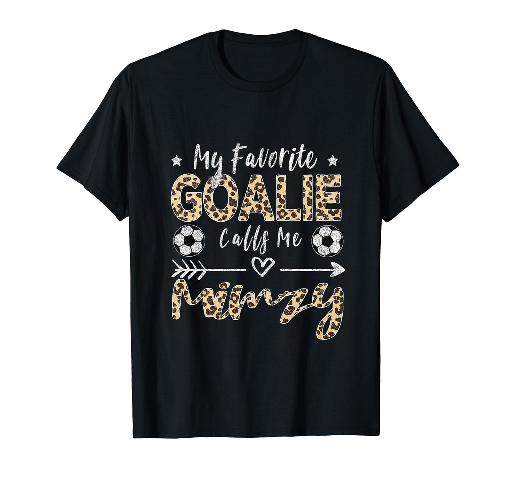 My Favorite Goalie Calls Me Mimzy T-Shirt - Fun Novelty Design Men Women